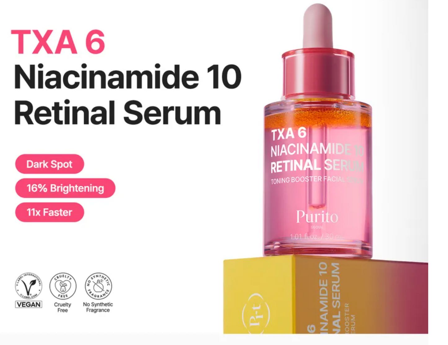 Purito Seoul - TXA 6 Niacinamide 10 Retinal Serum (coming soon)